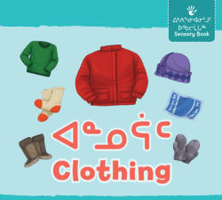 Clothing: Bilingual Inuktitut and English Edition (ISBN: 9780228701736)