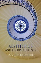 Aesthetics and Its Discontents - Ranciere (ISBN: 9780745646312)