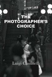 The Photographer's Choice (ISBN: 9780986180101)