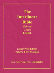 Interlinear Hebrew Greek English Bible-PR-FL/OE/KJV Large Print Volume 3 - Jay Patrick Sr. Green (ISBN: 9781589604780)