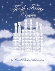 Tooth Fairy Castles (ISBN: 9781434346780)