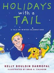 Holidays with a Tail: A Tale of Winter Celebrations (ISBN: 9781615996162)