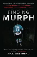 Finding Murph: How Joe Murphy Went from Winning a Championship to Living Homeless in the Bush (ISBN: 9781443458931)