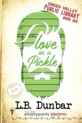 Love in a Pickle (ISBN: 9781949202762)