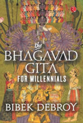 BHAGVAD GITA FOR MILLENNIALS - BIBEK DEBROY (ISBN: 9789390260386)