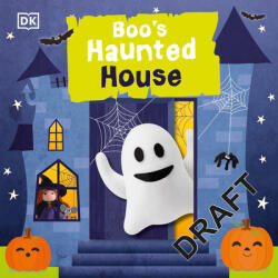 Boo's Haunted House: Filled with Spooky Creatures Ghosts and Monsters! (ISBN: 9780744056761)