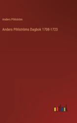 Anders Pihlstrms Dagbok 1708-1723 (ISBN: 9783368216375)