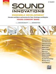 Sound Innovations for Concert Band -- Ensemble Development for Young Concert Band: Chorales and Warm-Up Exercises for Tone Technique and Rhythm (ISBN: 9781470633936)