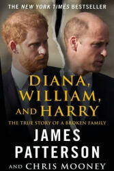 Diana, William, and Harry: The Heartbreaking Story of a Princess and Mother - Chris Mooney (2023)