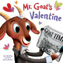 Mr. Goat's Valentine - Eve Bunting, Kevin Zimmer (2016)