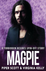 Magpie: A Forbidden Desires Spin-Off Story - Virginia Kelly, Piper Scott (2020)