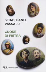 Cuore di pietra - Sebastiano Vassalli (2016)