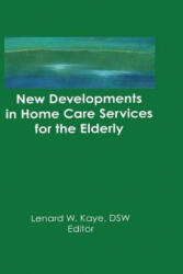 New Developments in Home Care Services for the Elderly - KAYE (2016)