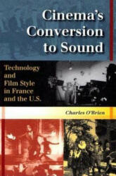 Cinema's Conversion to Sound - Charles O'Brien (2005)