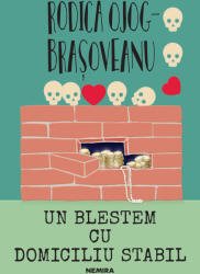 Un blestem cu domiciliu stabil (ISBN: 9786064317728)