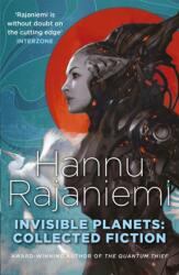 Invisible Planets - Hannu Rajaniemi (ISBN: 9781473210233)