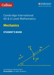 Cambridge International AS & A Level Mathematics Mechanics Student's Book (ISBN: 9780008257750)