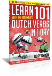 Learn 101 Dutch Verbs In 1 Day - Rory Ryder (ISBN: 9781908869487)
