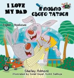 I Love My Dad: English Ukrainian Bilingual Edition (ISBN: 9781525901171)