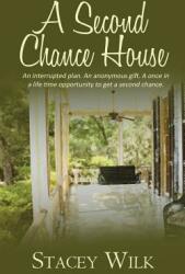 A Second Chance House (ISBN: 9781509219254)