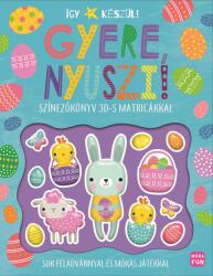 Így készül! - Gyere, nyuszi! (ISBN: 9789636032012)