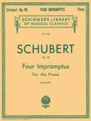 4 Impromptus, Op. 90: Piano Solo - Franz Schubert, Franz Schubert, Giuseppe Buonamici (ISBN: 9780793552016)