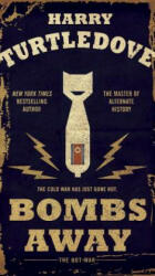 Bombs Away - Harry Turtledove (ISBN: 9780553390728)