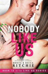 Nobody Like Us - Krista Ritchie (ISBN: 9781950165728)