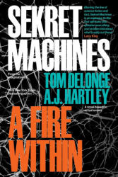 Sekret Machines Book 2: A Fire Within - Aj Hartley (ISBN: 9781943272419)