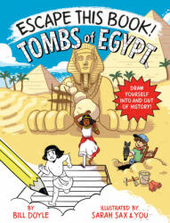 Escape This Book! Tombs of Egypt - Bill Doyle, Sarah Sax (ISBN: 9780525644231)