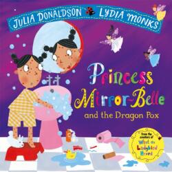 Princess Mirror-Belle and the Dragon Pox (ISBN: 9781509862658)