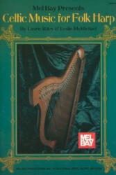Celtic Music for Folk Harp - Leslie McMichael (ISBN: 9780786604128)