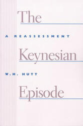 Keynesian Episode - W. H. Hutt (ISBN: 9780913966617)