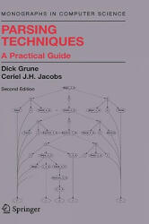 Parsing Techniques - Dick Grune, Ceriel J. H. Jacobs (ISBN: 9780387202488)