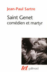 Saint Genet, comédien et martyr - Sartre (ISBN: 9782070133772)