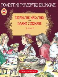 Basme germane - Deutsche Marchen. Volumul 2 (3 basme. Cei doi calatori; Pictorul; Piticul Nas-Lung) - Fratii Grimm, Wilhelm Hauff (ISBN: 9789734740123)