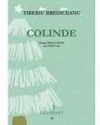Colinde pentru Voce si Pian sau Pian Solo - Tiberiu Brediceanu (ISBN: 9790694924379)