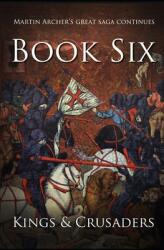 Kings and Crusaders: Historical fiction saga about an English family in medieval England during the feudal times of crusaders knights and (ISBN: 9781520279060)