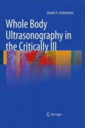 Whole Body Ultrasonography in the Critically Ill - Daniel A. Lichtenstein (ISBN: 9783642423079)