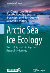 Arctic Sea Ice Ecology: Seasonal Dynamics in Algal and Bacterial Productivity (ISBN: 9783030374716)