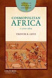 Cosmopolitan Africa: 1700-1875 (ISBN: 9780199764709)