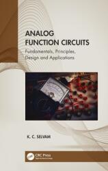 Analog Function Circuits: Fundamentals Principles Design and Applications (ISBN: 9781032081601)