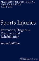 Sports Injuries: Prevention Diagnosis Treatment and Rehabilitation (ISBN: 9783642365706)