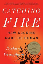 Catching Fire - Richard Wrangham (ISBN: 9780465020416)