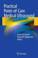 Practical Point-Of-Care Medical Ultrasound (ISBN: 9783319226378)