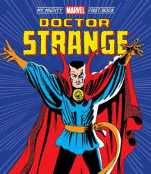 Doctor Strange: My Mighty Marvel First Book - Steve Ditko (ISBN: 9781419756139)