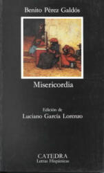 Misericordia - Benito Pérez Galdós (ISBN: 9788437603681)