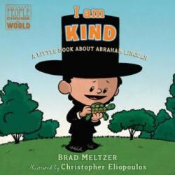 I Am Kind - Brad Meltzer, Christopher Eliopoulos (ISBN: 9780525552956)