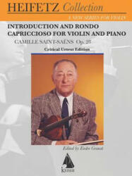 Introduction and Rondo Capriccioso, Op. 28: For Violin and Piano Critical Urtext Edition Heifetz Collection - Camille Saint-Saens (ISBN: 9781581061956)