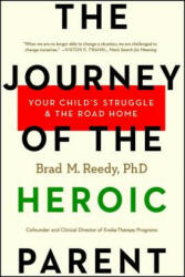Journey Of The Heroic Parent - Brad M. Reedy (ISBN: 9781682450024)